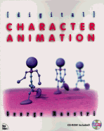 Digital Character Animation: With CDROM
