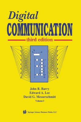 Digital Communication - Barry, John R, and Lee, Edward A, and Messerschmitt, David G