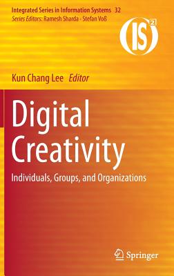 Digital Creativity: Individuals, Groups, and Organizations - Lee, Kun Chang (Editor)