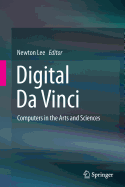 Digital Da Vinci: Computers in the Arts and Sciences