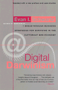 Digital Darwinism: 7 Breakthrough Business Strategies for Surviving in the Cutthroat Web Economy