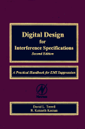 Digital Design for Interference Specifications: A Practical Handbook for EMI Suppression - Terrell, David L