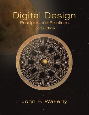 Digital Design: Principles and Practices - Wakerly, John F