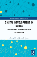 Digital Development in Korea: Lessons for a Sustainable World