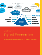 Digital Economics: The Digital Transformation of Global Business