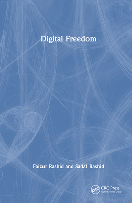 Digital Freedom - Rashid, Faizur, and Rashid, Sadaf