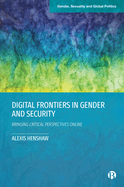 Digital Frontiers in Gender and Security: Bringing Critical Perspectives Online