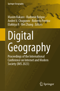 Digital Geography: Proceedings of the International Conference on Internet and Modern Society (IMS 2023)