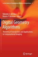 Digital Geometry Algorithms: Theoretical Foundations and Applications to Computational Imaging