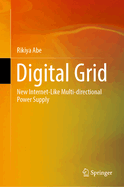 Digital Grid: New Internet-Like Multi-directional Power Supply