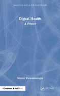 Digital Health: A Primer