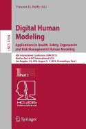 Digital Human Modeling. Applications in Health, Safety, Ergonomics, and Risk Management: 9th International Conference, Dhm 2018, Held as Part of Hci International 2018, Las Vegas, Nv, Usa, July 15-20, 2018, Proceedings