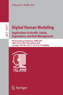 Digital Human Modeling. Applications in Health, Safety, Ergonomics, and Risk Management: 9th International Conference, Dhm 2018, Held as Part of Hci International 2018, Las Vegas, Nv, Usa, July 15-20, 2018, Proceedings