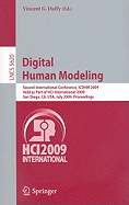 Digital Human Modeling: Second International Conference, Icdhm 2009, Held as Part of Hci International 2009 San Diego, Ca, Usa, July 19-24, 2009 Proceedings