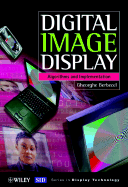 Digital Image Display: Algorithms and Implementation