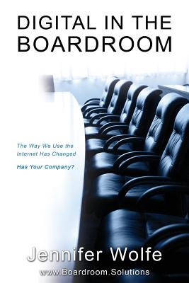 Digital in the Boardroom - Wolfe, Jennifer C