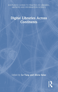 Digital Libraries Across Continents