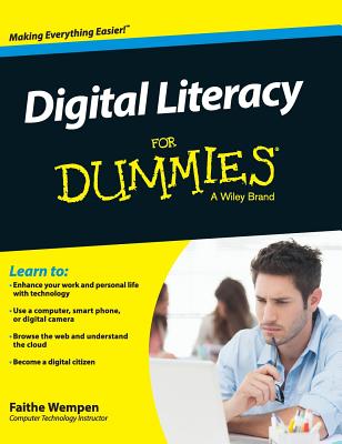 Digital Literacy for Dummies - Wempen, Faithe, M.A.