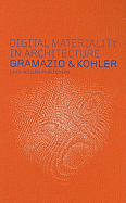 Digital Materiality in Architecture - Gramazio, Fabio