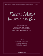 Digital Media Information Base: Proceedings of the International Symposium