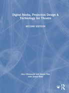 Digital Media, Projection Design, and Technology for Theatre