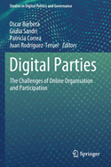 Digital Parties: The Challenges of Online Organisation and Participation