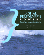 Digital Performer 5 Power!: The Comprehensive Guide - Barrett, Don