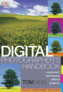 Digital Photographer's Handbook Revised