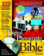 Digital Photography Bible - Milburn, Ken, and Rockwell, Ron, and Chambers, Mark I