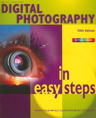 Digital Photography in Easy Steps - Vandome, Nick