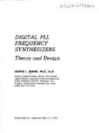 Digital Pll Frequency Synthesizers: Theory and Design - Rohde, Ulrich L