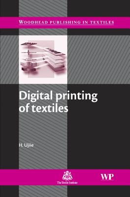 Digital Printing of Textiles - Ujiie, H (Editor)