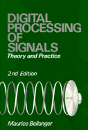 Digital Processing of Signals: Theory and Practice