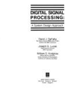 Digital Signal Processing: A System Design Approach - DeFatta, David J, and Lucas, Joseph J, and Hodgkiss, William S