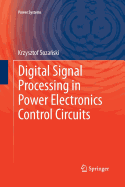 Digital Signal Processing in Power Electronics Control Circuits