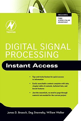 Digital Signal Processing: Instant Access - Broesch, James D