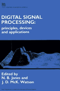 Digital Signal Processing: Principles, Devices and Applications