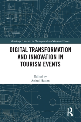 Digital Transformation and Innovation in Tourism Events - Hassan, Azizul (Editor)