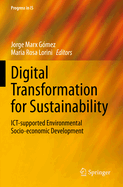 Digital Transformation for Sustainability: ICT-supported Environmental Socio-economic Development