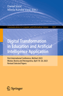 Digital Transformation in Education and Artificial Intelligence Application: First International Conference, MoStart 2023, Mostar, Bosnia and Herzegovina, April 18-20, 2023, Revised Selected Papers