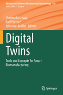 Digital Twins: Tools and Concepts for Smart Biomanufacturing