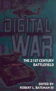 Digital War: A View from the Front Lines