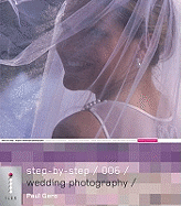 Digital Wedding Photography. Paul F. Gero