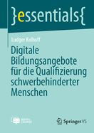 Digitale Bildungsangebote Fr Die Qualifizierung Schwerbehinderter Menschen