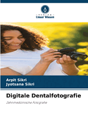 Digitale Dentalfotografie