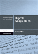 Digitale Geographien: Einfuhrungen in Sozio-Materiell-Technologische Raumproduktionen