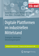 Digitale Plattformen Im Industriellen Mittelstand: Strategien, Methoden, Umsetzungsbeispiele