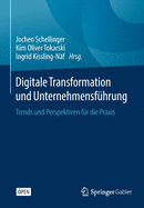 Digitale Transformation Und Unternehmensfhrung: Trends Und Perspektiven Fr Die PRAXIS