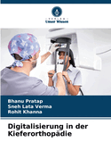 Digitalisierung in der Kieferorthopadie