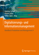 Digitalisierungs- Und Informationsmanagement: Handbuch Produktion Und Management 9